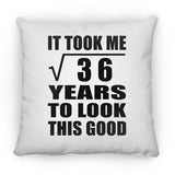 6th Birthday Took Square Root of 36 Years To Look Good - Throw Pillow
