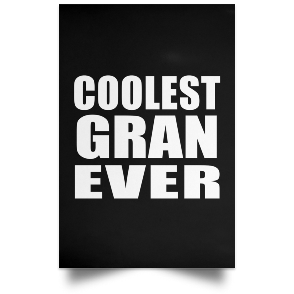 Coolest Gran Ever - Poster Portrait