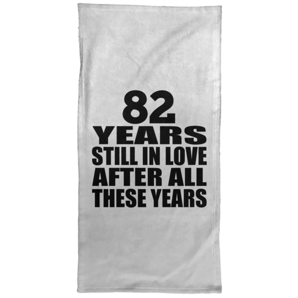 82nd Anniversary 82 Years Still In Love After These Years - Hand Towel