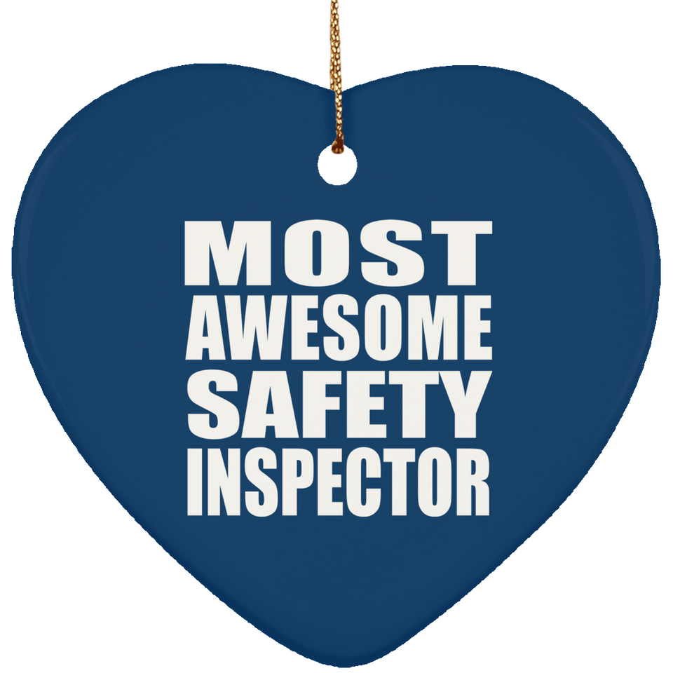 Most Awesome Safety Inspector - Heart Ornament