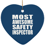 Most Awesome Safety Inspector - Heart Ornament