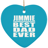 Jimmie Best Dad Ever - Heart Ornament