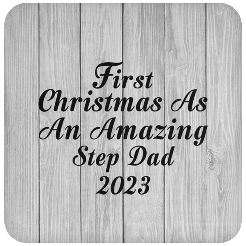 First Christmas As An Amazing Step Dad 2023 - Drink Coaster F