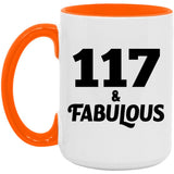 117th Birthday 117 & Fabulous - 15oz Accent Mug Orange