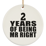 2nd Anniversary 2 Years Of Being Mr Right - Circle Ornament