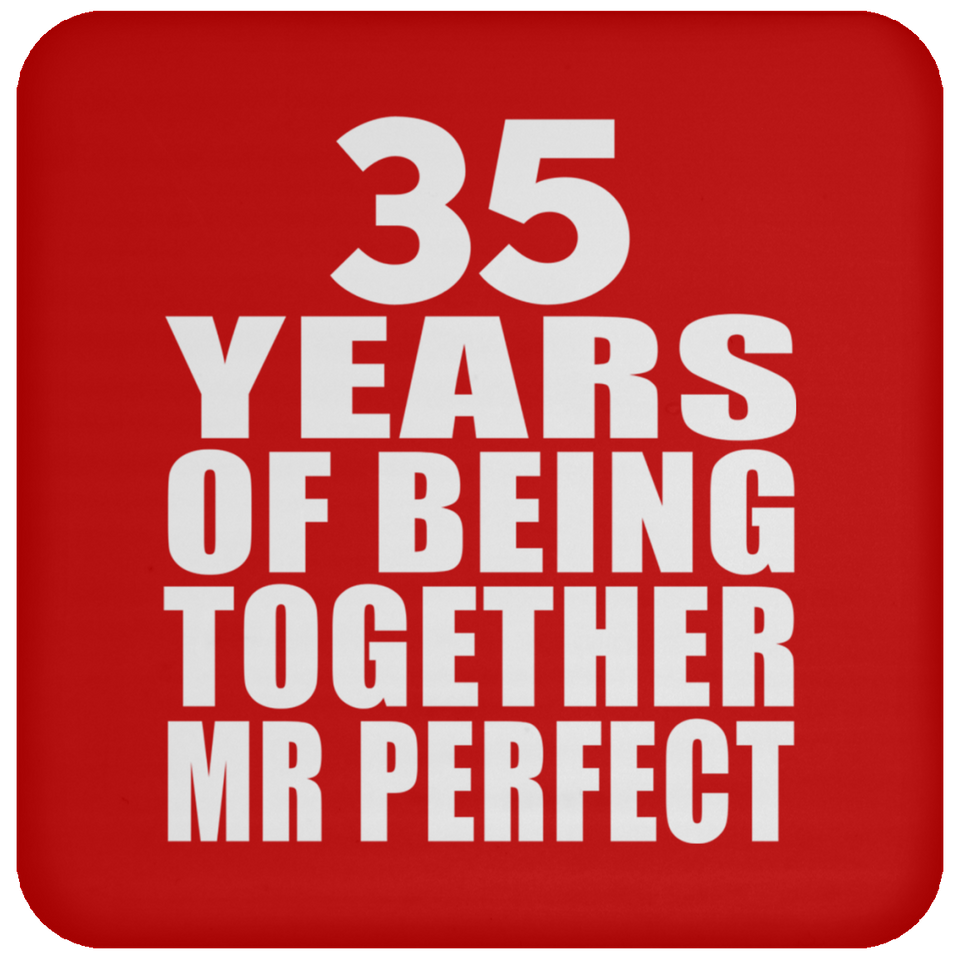 35th Anniversary 35 Years Of Being Mr Perfect - Drink Coaster