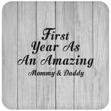 First Year As An Amazing Mommy & Daddy - Drink Coaster F