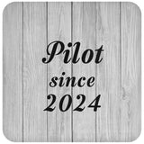 Pilot Since 2024 - Drink Coaster F
