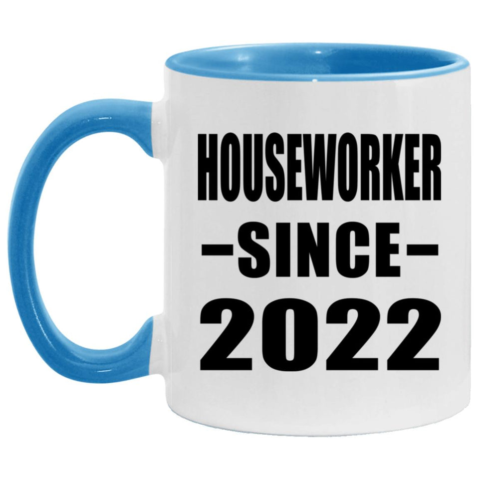 Houseworker Since 2022 - 11oz Accent Mug Blue