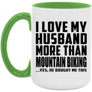 I Love My Husband More Than Mountain Biking - 15oz Accent Mug Green