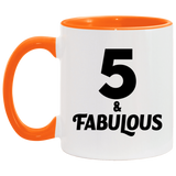 5th Birthday 5 & Fabulous - 11oz Accent Mug Orange
