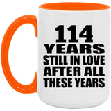 114th Anniversary 114 Years Still In Love After These Years - 15oz Accent Mug Orange
