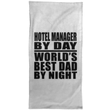 Hotel Manager By Day World's Best Dad By Night - Hand Towel