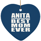 Anita Best Mom Ever - Heart Ornament