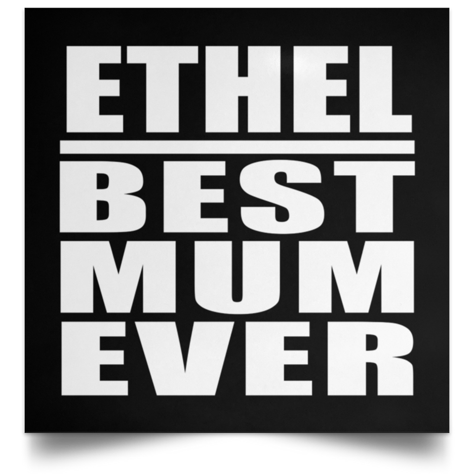 Ethel Best Mum Ever - Poster Square