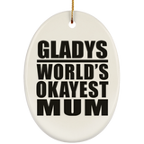Gladys World's Okayest Mum - Oval Ornament