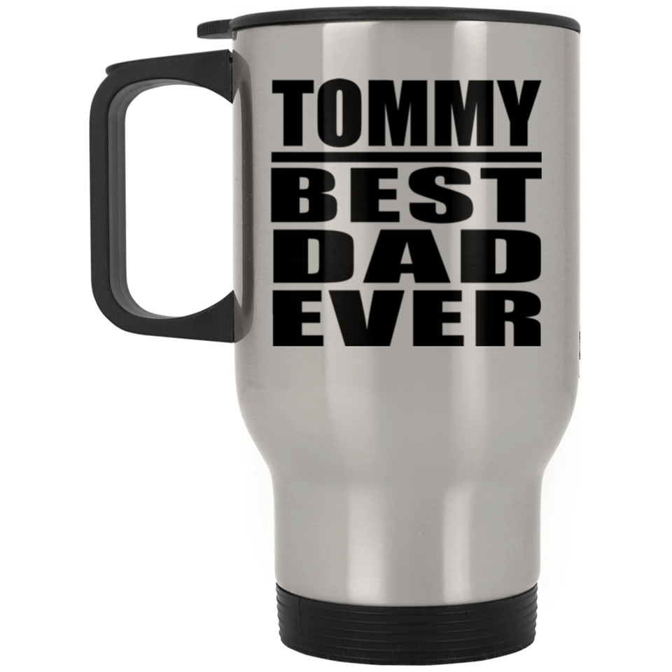 Tommy Best Dad Ever - Silver Travel Mug