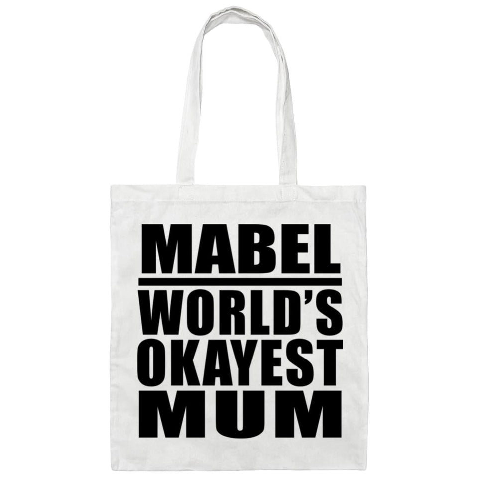 Mabel World's Okayest Mum - Tote Bag White
