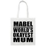 Mabel World's Okayest Mum - Tote Bag White