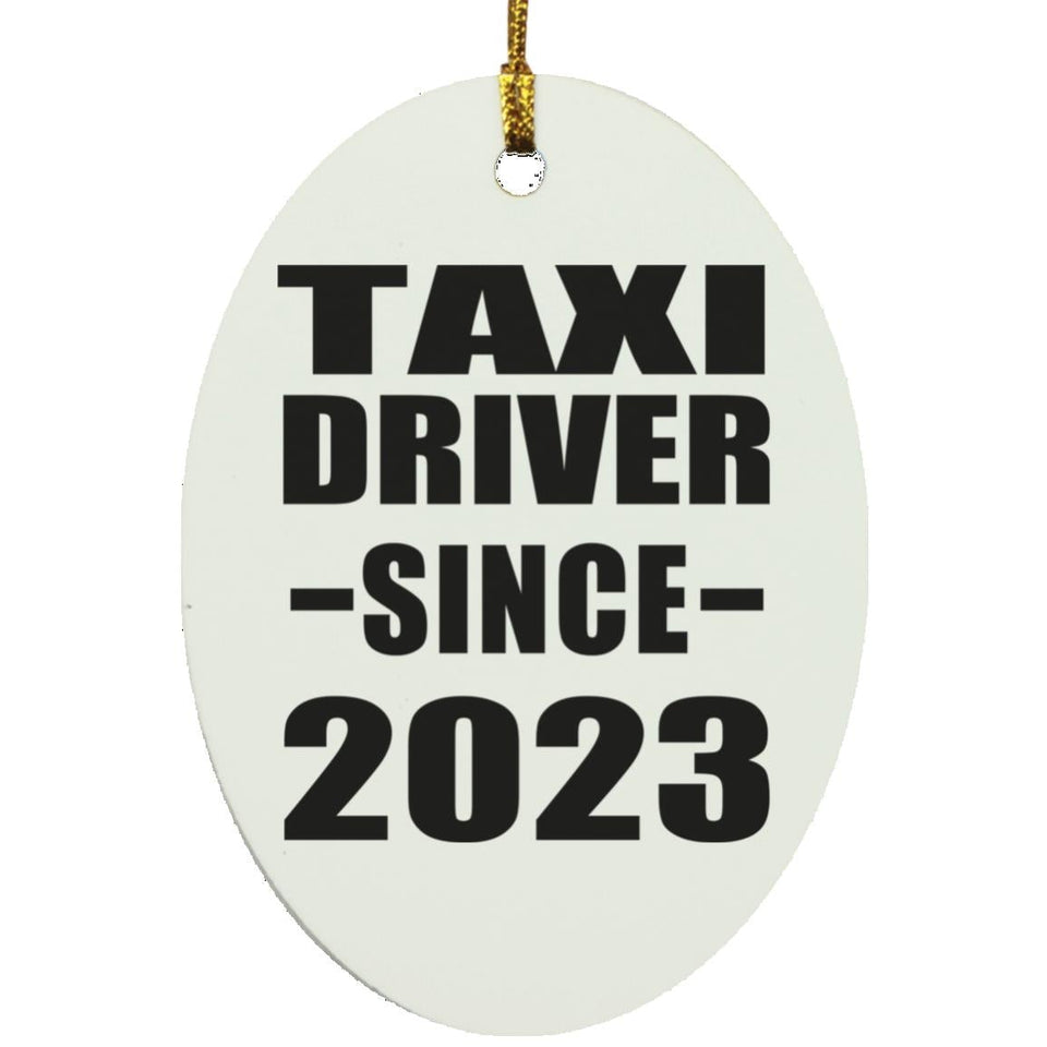 Taxi Driver Since 2023 - Oval Ornament