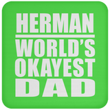 Herman World's Okayest Dad - Drink Coaster