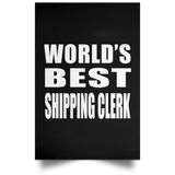 World's Best Shipping Clerk - Poster Portrait