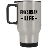 Physician Life - Silver Travel Mug