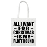 All I Want For Christmas Is My Plott Hound - Tote Bag White