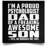 Proud Psychologist Dad Of Awesome Son - Poster Square