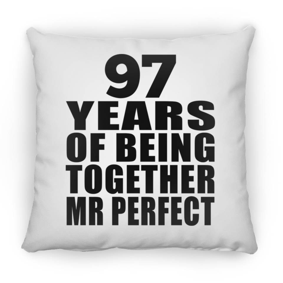 97th Anniversary 97 Years Of Being Mr Perfect - Throw Pillow