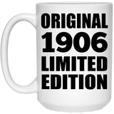 118th Birthday Original 1906 Limited Edition - 15oz Coffee Mug