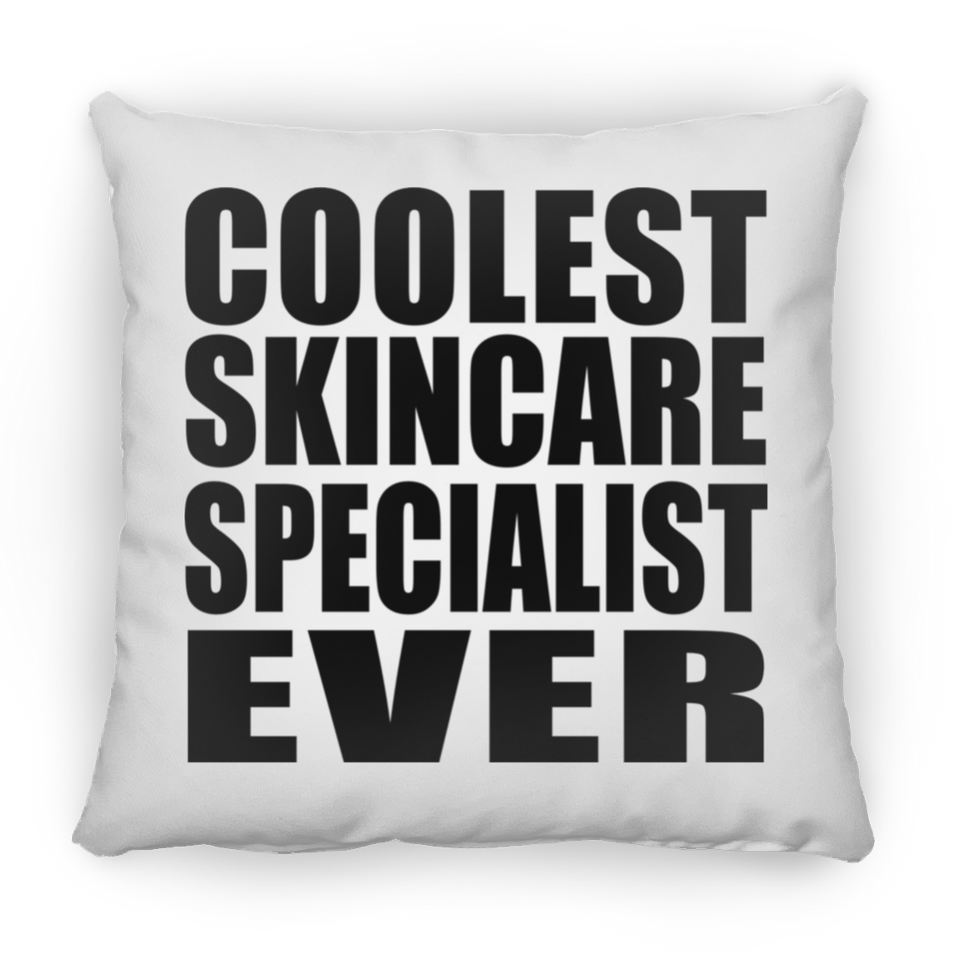 Coolest Skincare Specialist Ever - Throw Pillow