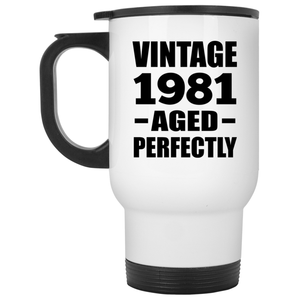 43rd Birthday Vintage 1981 Aged Perfectly - White Travel Mug