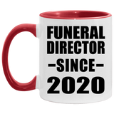 Funeral Director Since 2020 - 11oz Accent Mug Red