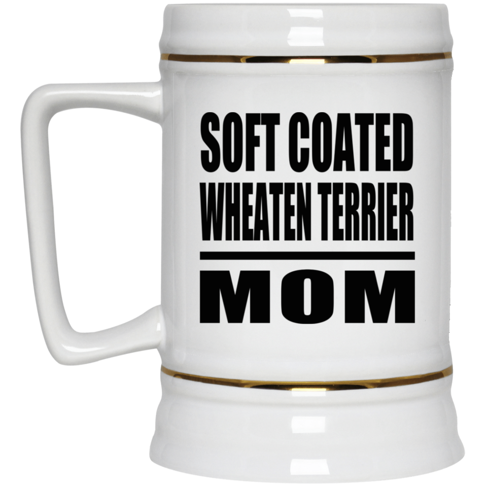 Soft Coated Wheaten Terrier Mom - Beer Stein
