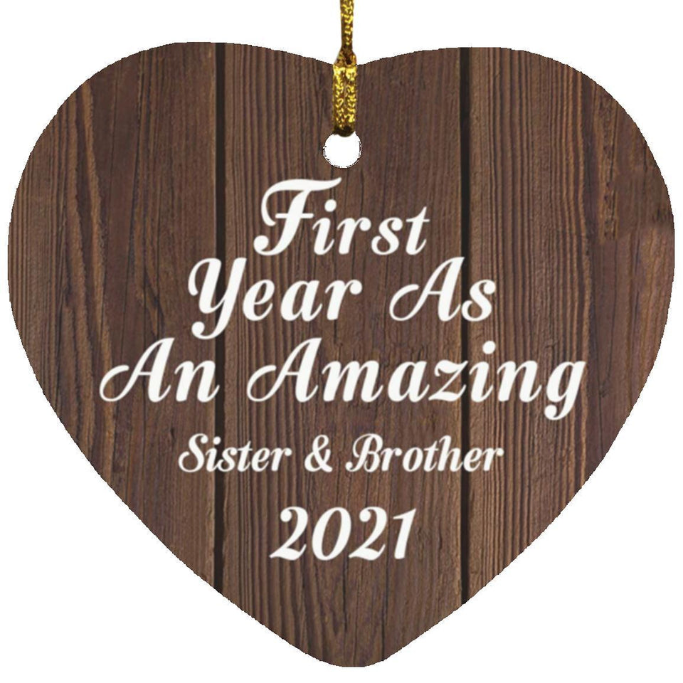 First Year As An Amazing Sister & Brother 2021 - Heart Ornament D
