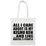 All I Care About Is My Kishu Ken - Tote Bag White