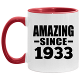 91st Birthday Amazing Since 1933 - 11oz Accent Mug Red