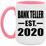 Bank Teller Established EST. 2020 - 15oz Accent Mug Pink