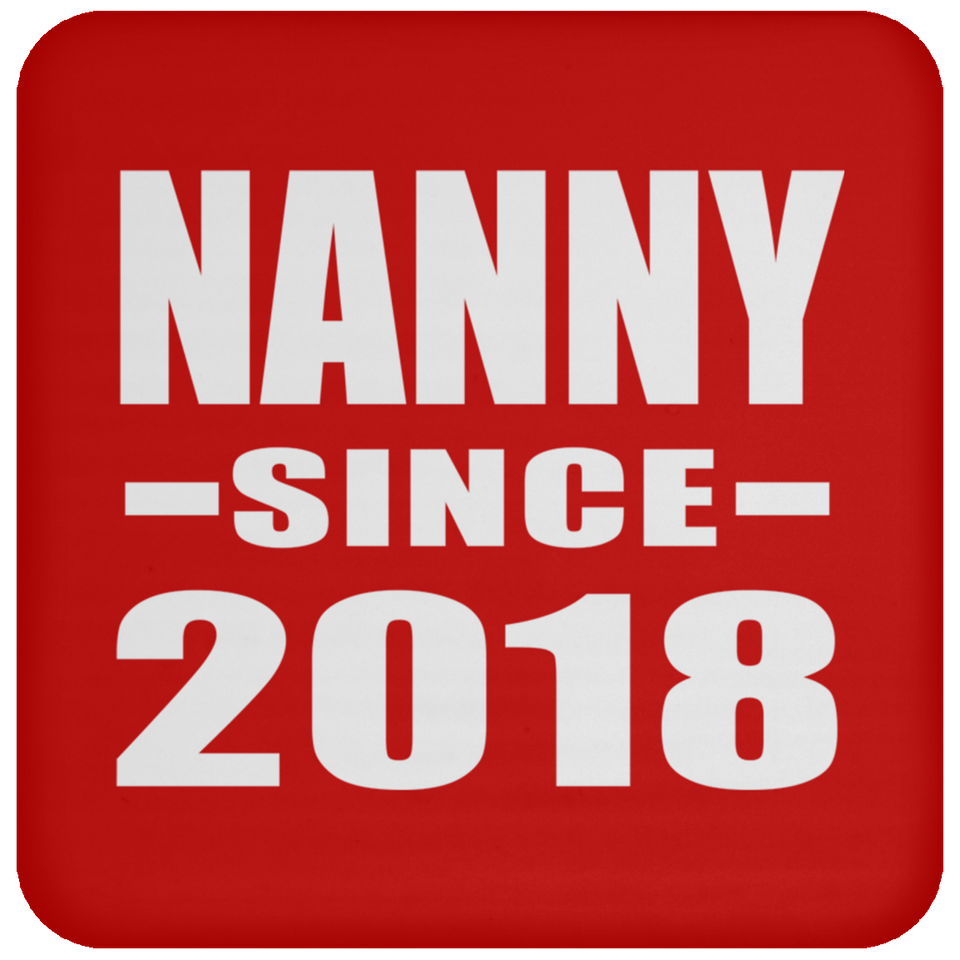 Nanny Since 2018 - Drink Coaster