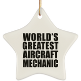 World's Greatest Aircraft Mechanic - Star Ornament