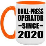 Drill-Press Operator Since 2020 - 15oz Accent Mug Orange