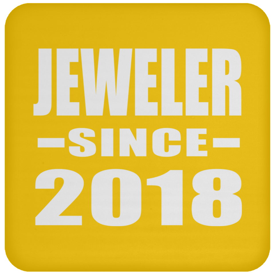 Jeweler Since 2018 - Drink Coaster