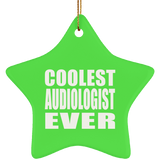 Coolest Audiologist Ever - Star Ornament