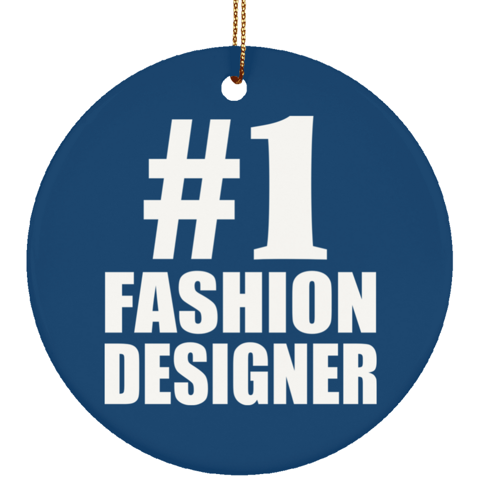 Number One #1 Fashion Designer - Circle Ornament