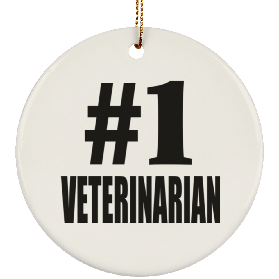 Number One #1 Veterinarian - Circle Ornament