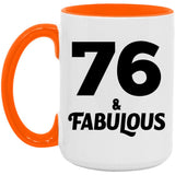 76th Birthday 76 & Fabulous - 15oz Accent Mug Orange