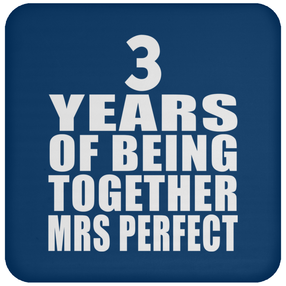 3rd Anniversary 3 Years Of Being Mrs Perfect - Drink Coaster