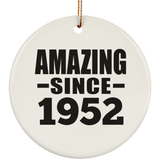 72nd Birthday Amazing Since 1952 - Circle Ornament
