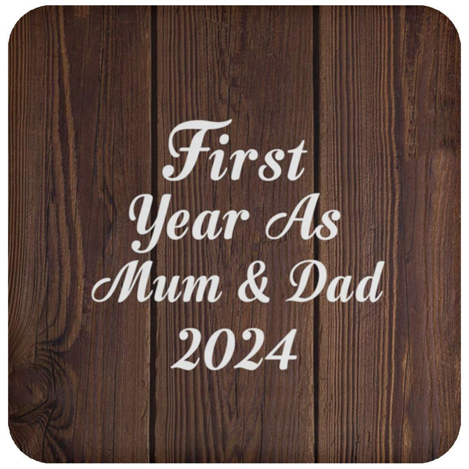 First Year As Mum & Dad 2024 - Drink Coaster D